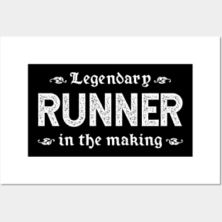 Legendary Runner In The Making Posters and Art